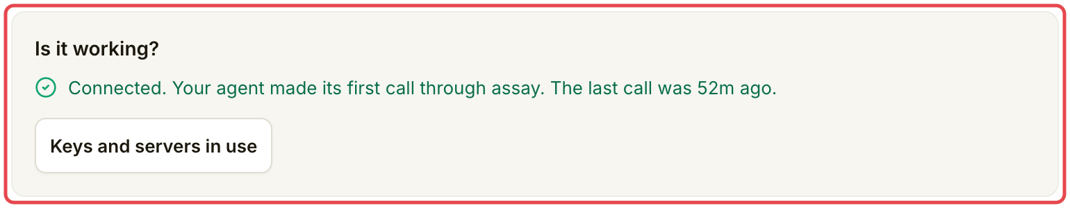 Is it working 面板确认首次调用已通过 Assay 到达